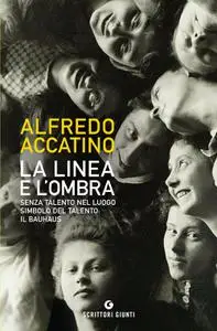 Alfredo Accatino - La linea e l'ombra