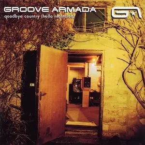 Groove Armada - Hello Country (Hello Nightclub ) (2001) 