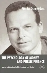 The Psychology of Money and Public Finance (repost)