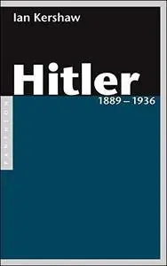 Hitler: 1889 – 1936