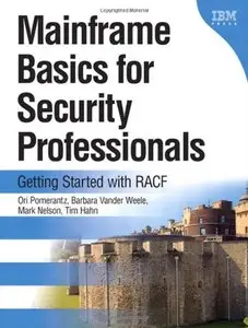 Mainframe Basics for Security Professionals: Getting Started with RACF (Repost)