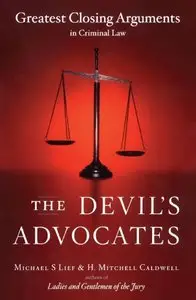 The Devil's Advocates: Greatest Closing Arguments in Criminal Law