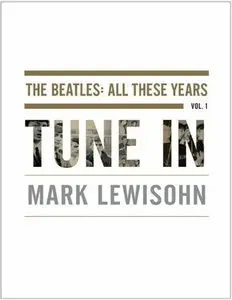 Tune in: The Beatles: All These Years: 1