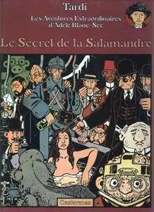 Adèle Blanc-Sec (Les Aventures Extraordinaires d') 5 - Le secret de la salamandre