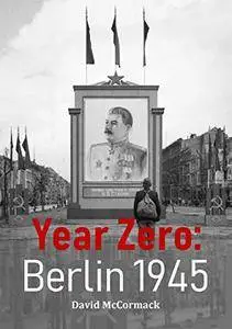 Year Zero: Berlin 1945