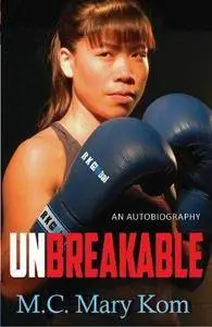 Unbreakable: An Autobiography (Repost)