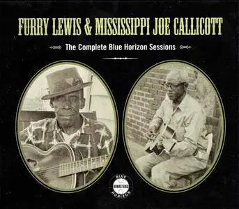 Furry Lewis & Mississippi Joe Callicott - The Complete Blue Horizon Sessions (2007) 2CDs