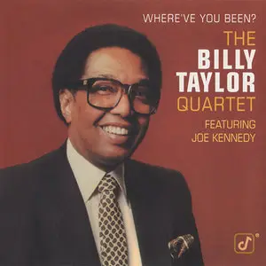 Billy Taylor Quartet - Where've You Been (1981)