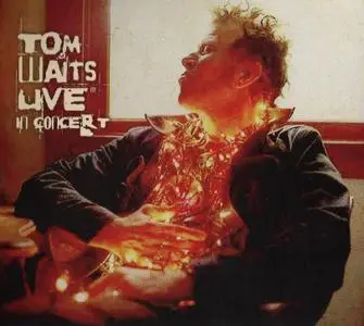 Tom Waits - Live In Concert 1977 (2008) {Woodstock Tapes WT5112}