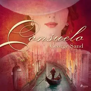 «Consuelo» by George Sand
