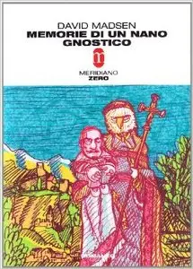 David Madsen - Memorie Di Un Nano Gnostico (Repost)