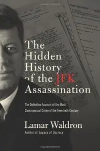Hidden History of the JFK Assassination (Repost)