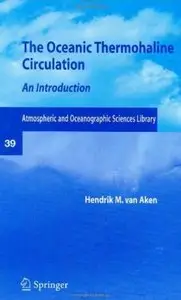 The Oceanic Thermohaline Circulation: An Introduction [Repost]