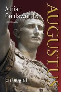 «Augustus» by Adrian Goldsworthy