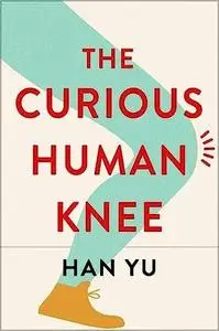 The Curious Human Knee