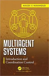Multiagent Systems: Introduction and Coordination Control
