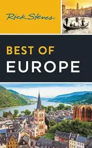 Rick Steves Best of Europe (Rick Steves Travel Guide), 4th Edition