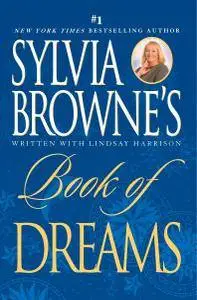 Sylvia Browne's Book of Dreams