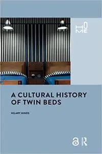 A Cultural History of Twin Beds