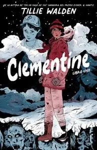 Clementine Libro Uno 3 núms. (Cap. 8-9)