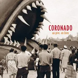 Coronado - Au Pire, Un Bien (2016)