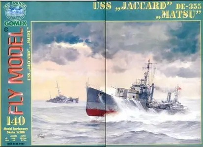 Fly Model 140 - DE 355 USS Jaccard & IJN Matsu