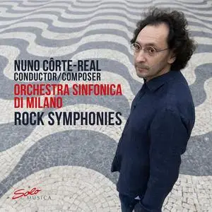 Nuno Côrte-Real & Orchestra Sinfonica di Milano - Rock Symphonies (2023)