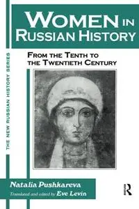 Women In Russian History: From The Tenth To The Twentieth Century