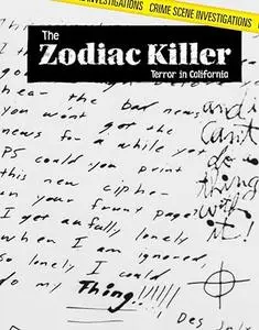 The Zodiac Killer: Terror in California (Crime Scene Investigations)