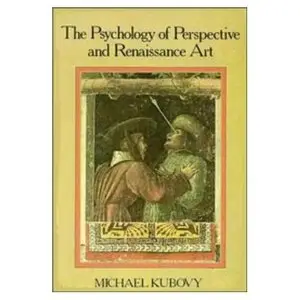 The Psychology of Perspective and Renaissance Art
