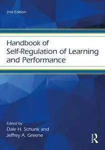 Handbook of Self-Regulation of Learning and Performance, Second Edition