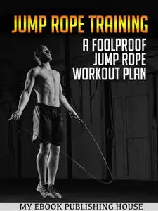 «Jump Rope Training» by Publishing House My Ebook