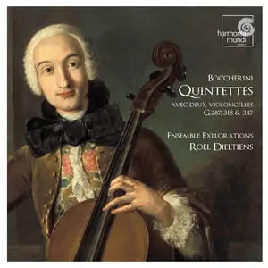 Roel Dieltiens, Ensemble Explorations - Luigi Boccherini: Quintettes avec deux violoncelle G.287, 318 & 347 (2006)