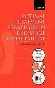 Optimal Treatment Strategies For End Stage Renal Failure
