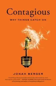 Contagious: Why Things Catch On (Repost)  