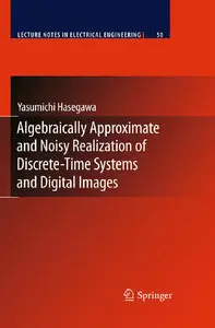 Algebraically Approximate and Noisy Realization of Discrete-Time Systems and Digital Images (repost)