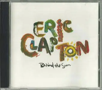 Eric Clapton - Behind The Sun (1985)