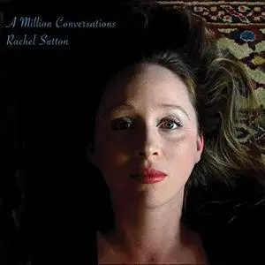 Rachel Sutton - A Million Conversations (2020) [Official Digital Download]