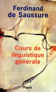 Ferdinand de Saussure, "Cours de linguistique générale"