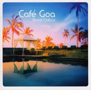 V.A. - Café Goa - Shanti Chillout (2007)