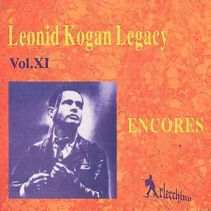 Leonid Kogan Legacy – Vol. 11: Encores (1994)