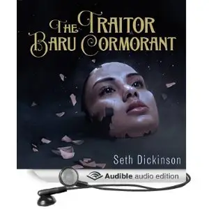 The Traitor Baru Cormorant by Seth Dickinson