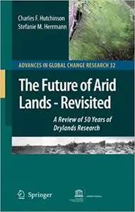 The Future of Arid Lands-Revisited: A Review of 50 Years of Drylands Research