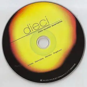 Max Ionata Quartetto - Dieci (2011) {Via Veneto Jazz Records - VVJ 070}