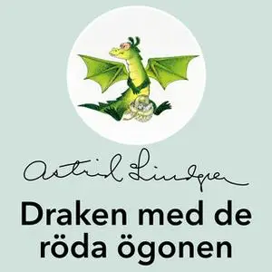 «Draken med de röda ögonen» by Astrid Lindgren