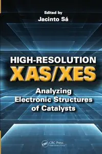 High-Resolution XAS/XES: Analyzing Electronic Structures of Catalysts (repost)