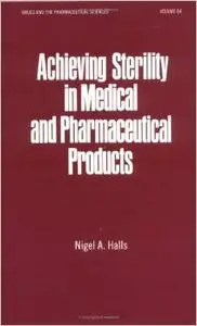 Achieving Sterility in Medical and Pharmaceutical Products