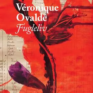 «Fugleliv» by Véronique Ovaldé