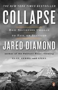 Collapse - How Societies Choose to Fail or Succeed