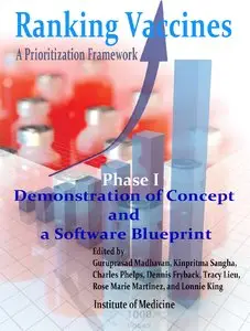 Ranking Vaccines:: A Prioritization Framework: Phase I: Demonstration of Concept and a Software Blueprint